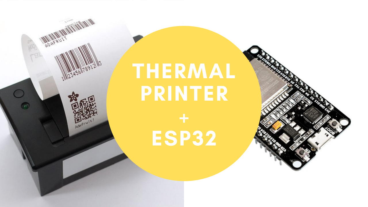 Menghubungkan Thermal Printer Serial TTL Dengan ESP32